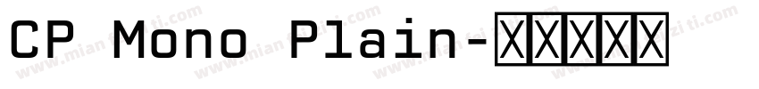 CP Mono Plain字体转换